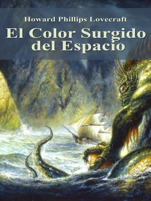 Title details for El Color Surgido del Espacio by Howard Phillips Lovecraft - Available